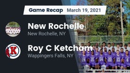 Recap: New Rochelle  vs. Roy C Ketcham 2021