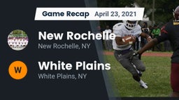 Recap: New Rochelle  vs. White Plains  2021