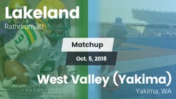 Matchup: Lakeland  vs. West Valley  (Yakima) 2018