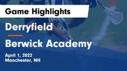 Derryfield  vs Berwick Academy  Game Highlights - April 1, 2022