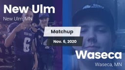 Matchup: New Ulm  vs. Waseca  2020