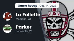 Recap: La Follette  vs. Parker  2022