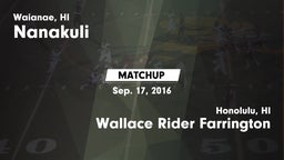 Matchup: Nanakuli  vs. Wallace Rider Farrington 2016