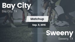Matchup: Bay City  vs. Sweeny  2016