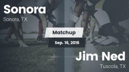 Matchup: Sonora  vs. Jim Ned  2016
