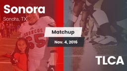 Matchup: Sonora  vs. TLCA 2016