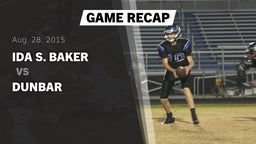 Recap: Ida S. Baker  vs. Dunbar  2015