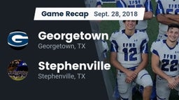 Recap: Georgetown  vs. Stephenville  2018