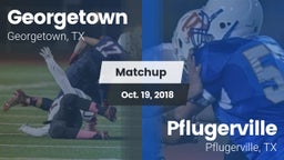 Matchup: Georgetown High vs. Pflugerville  2018