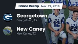 Recap: Georgetown  vs. New Caney  2018
