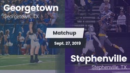Matchup: Georgetown High vs. Stephenville  2019