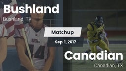 Matchup: Bushland  vs. Canadian  2017