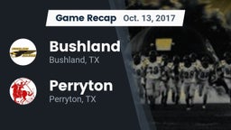 Recap: Bushland  vs. Perryton  2017