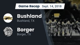 Recap: Bushland  vs. Borger  2018