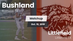 Matchup: Bushland  vs. Littlefield  2018
