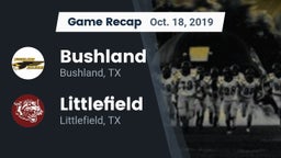 Recap: Bushland  vs. Littlefield  2019