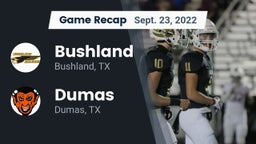 Recap: Bushland  vs. Dumas  2022