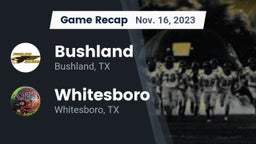 Recap: Bushland  vs. Whitesboro  2023