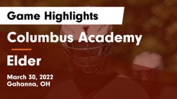 Columbus Academy  vs Elder  Game Highlights - March 30, 2022