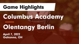 Columbus Academy  vs Olentangy Berlin  Game Highlights - April 7, 2022