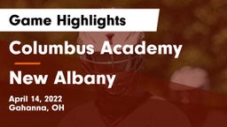 Columbus Academy  vs New Albany  Game Highlights - April 14, 2022