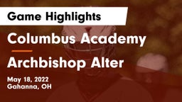 Columbus Academy  vs Archbishop Alter  Game Highlights - May 18, 2022