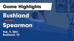 Bushland  vs Spearman  Game Highlights - Feb. 9, 2021