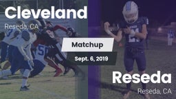 Matchup: Cleveland High vs. Reseda  2019