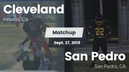 Matchup: Cleveland High vs. San Pedro  2019