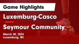 Luxemburg-Casco  vs Seymour Community  Game Highlights - March 28, 2024