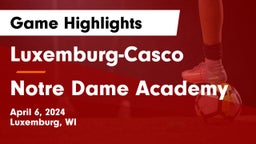 Luxemburg-Casco  vs Notre Dame Academy Game Highlights - April 6, 2024