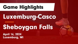 Luxemburg-Casco  vs Sheboygan Falls  Game Highlights - April 16, 2024