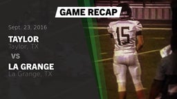 Recap: Taylor  vs. La Grange  2016