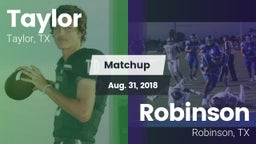 Matchup: Taylor  vs. Robinson  2018