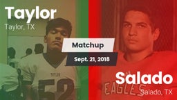 Matchup: Taylor  vs. Salado   2018