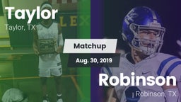 Matchup: Taylor  vs. Robinson  2019