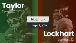 Matchup: Taylor  vs. Lockhart  2019