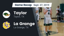 Recap: Taylor  vs. La Grange  2019
