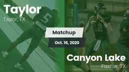 Matchup: Taylor  vs. Canyon Lake  2020