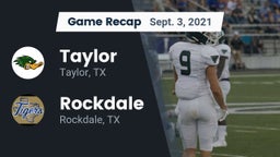 Recap: Taylor  vs. Rockdale  2021