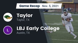 Recap: Taylor  vs. LBJ Early College  2021