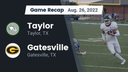 Recap: Taylor  vs. Gatesville  2022