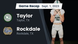 Recap: Taylor  vs. Rockdale  2023