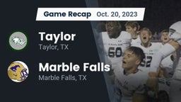 Recap: Taylor  vs. Marble Falls  2023