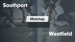 Matchup: Southport High vs. Westfield  2016