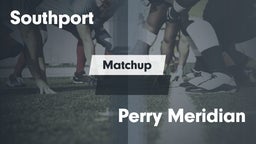 Matchup: Southport High vs. Perry Meridian  2016