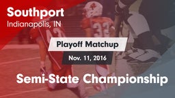 Matchup: Southport High vs. Semi-State Championship 2016