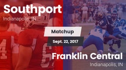 Matchup: Southport High vs. Franklin Central  2017