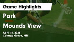 Park  vs Mounds View  Game Highlights - April 18, 2023