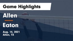 Allen  vs Eaton  Game Highlights - Aug. 14, 2021